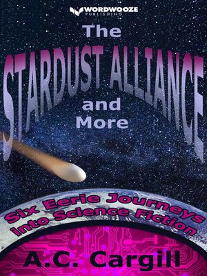 cover image of The Stardust Alliance and More